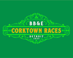 BB&E Detroit Corktown Races